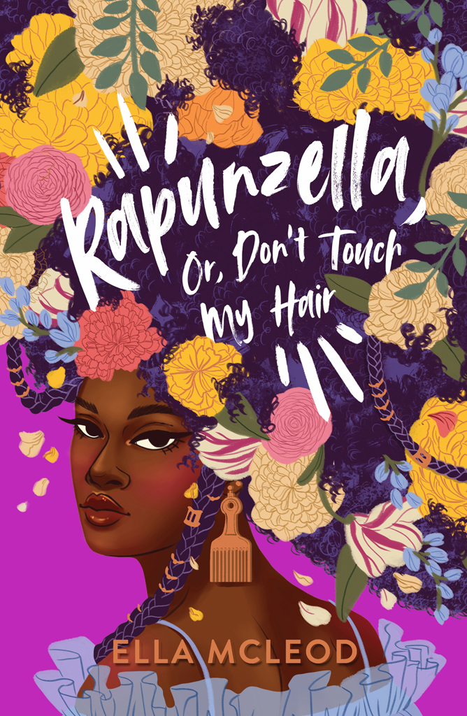 Rapunzella Or Dont Touch My Hair Ella Mcleod