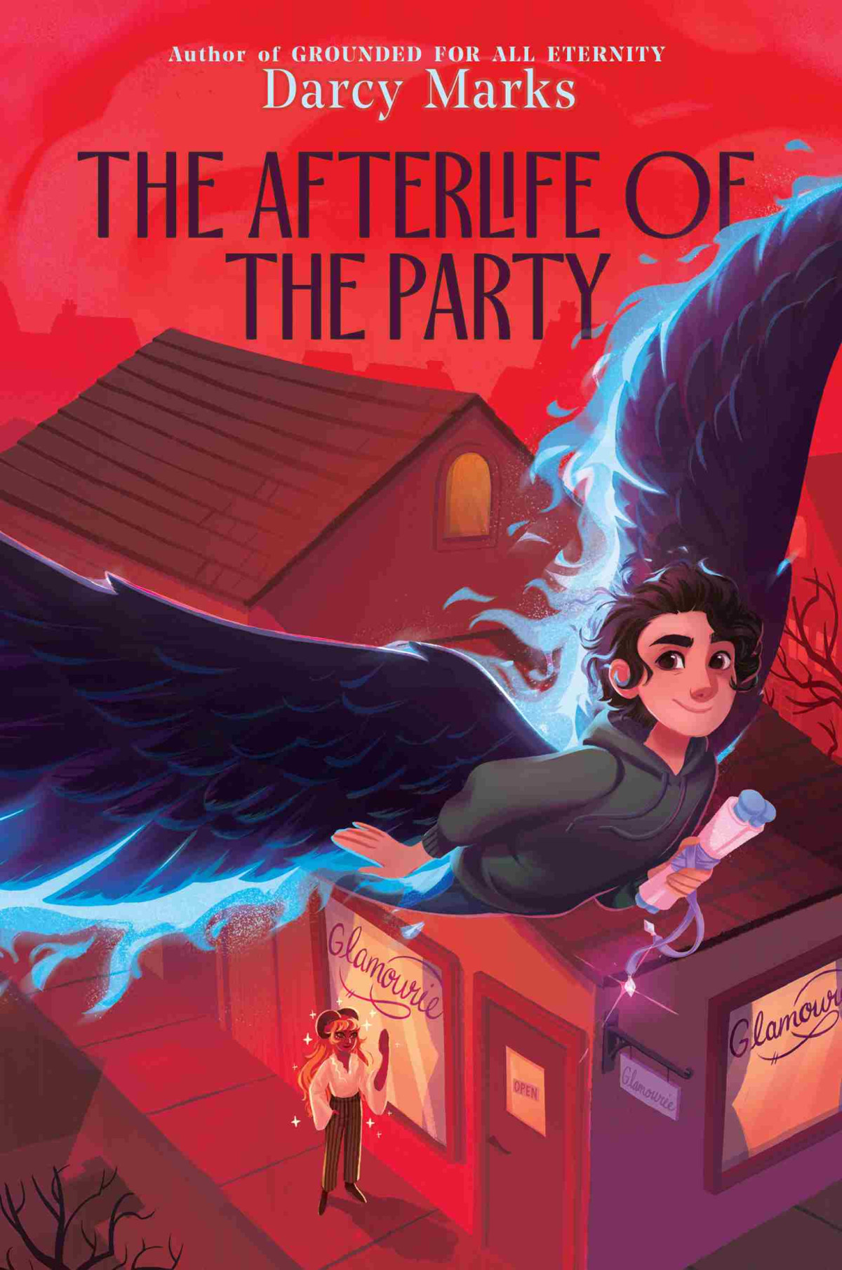The Afterlife Of The Party Grounded 2 1st Edition Darcy Marks