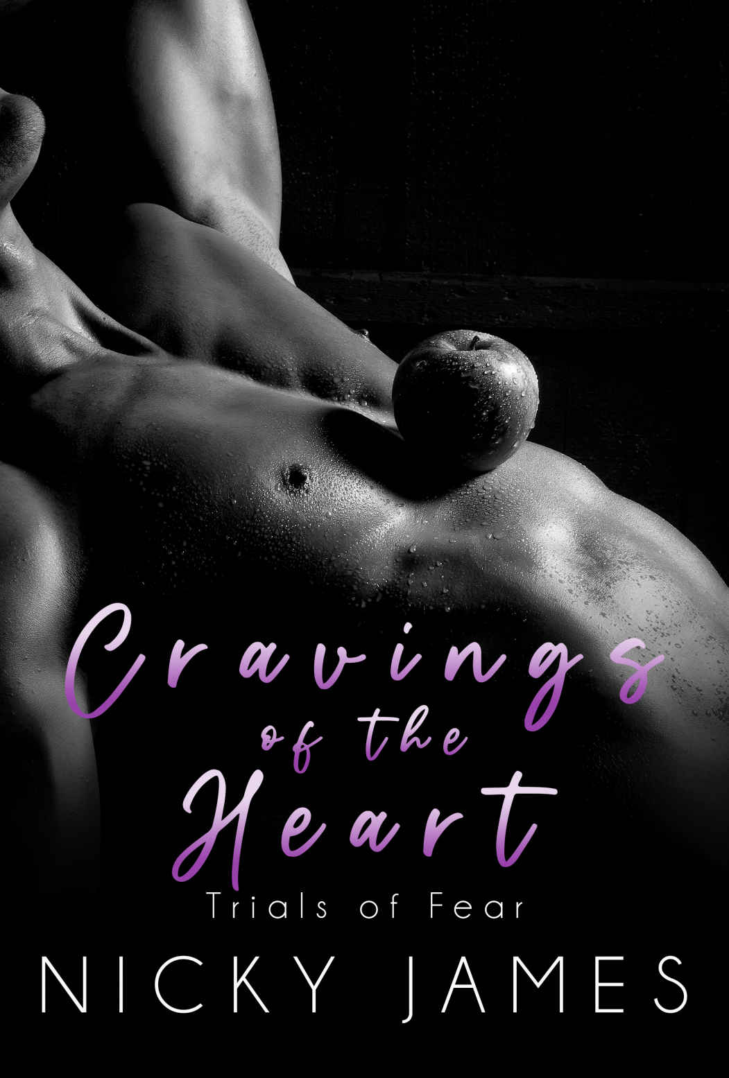 Cravings Of The Heart A Brothers Best Friend Mm Romance Trials Of Fear Book 6 Nicky James