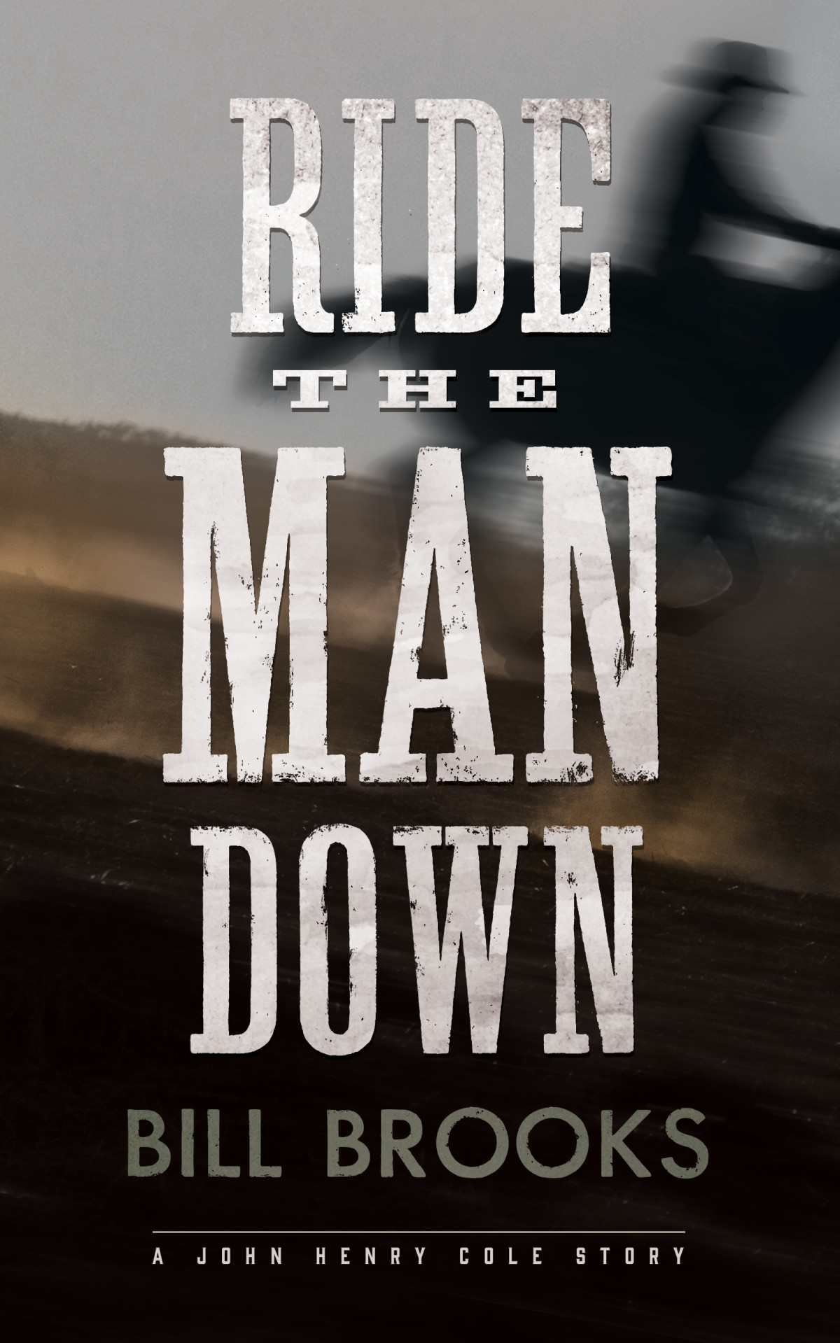 Ride The Man Down Bill Brooks
