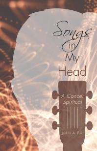 Songs In My Head A Cancer Spiritual Joann Post
