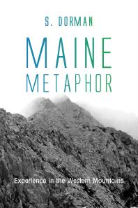 Maine Metaphor Experience In The Western Mountains Experience In The Western Mountains S Dorman