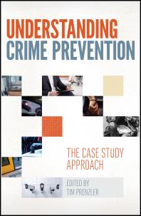 Understanding Crime Prevention The Case Study Approach 1st Edition Tim Prenzler
