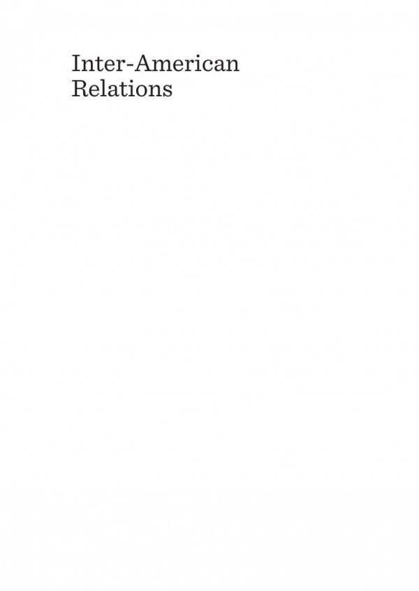 Interamerican Relations Past Present And Future Trends 1st Edition Joshua Hyles