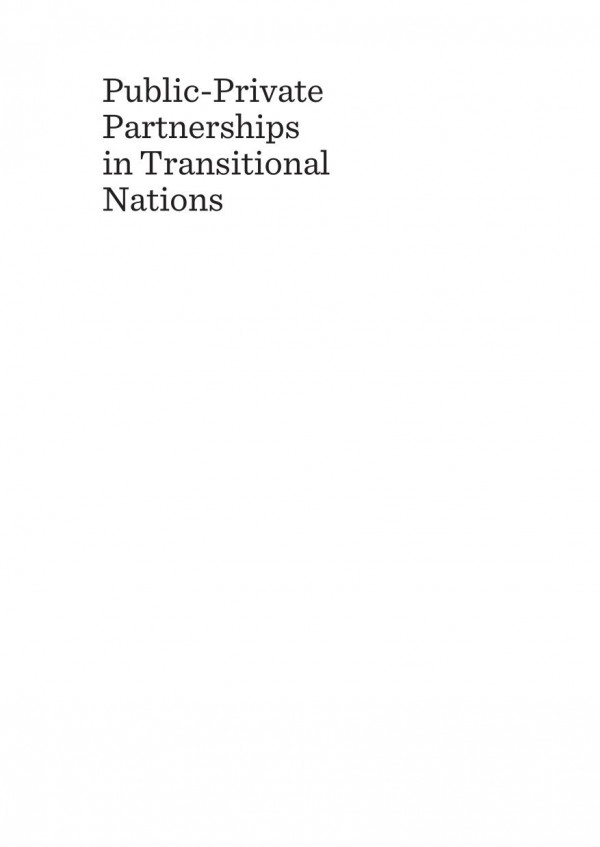 Publicprivate Partnerships In Transitional Nations Policy Governance And Praxis 1st Edition Nikolai Mouraviev Nada Kakabadse