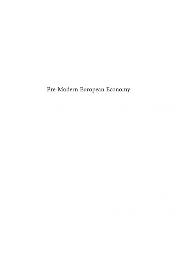 Premodern European Economy One Thousand Years 10th19th Centuries 1st Edition Paolo Malanima