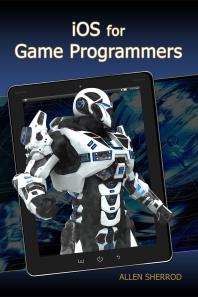 Ios For Game Programmers 1st Edition Allen Sherrod