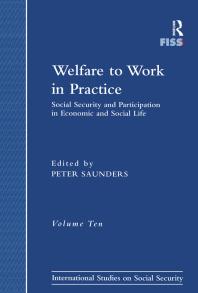 Welfare To Work In Practice Social Security And Participation In Economic And Social Life Peter Saunders Professor Peter A Kemp