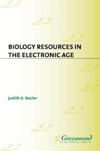 Biology Resources In The Electronic Age Judith Bazler