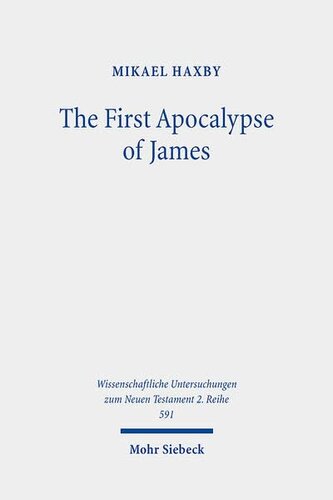 The First Apocalypse Of James Martyrdom And Sexual Difference Mikael Haxby