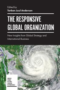 The Responsive Global Organization New Insights From Global Strategy And International Business 1st Edition Torben Juul Andersen