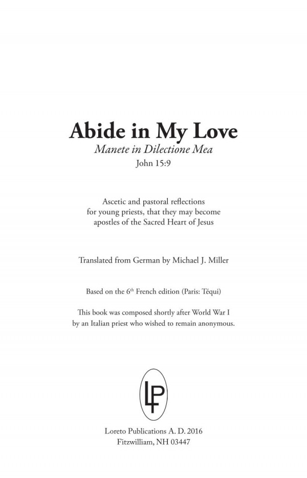 Abide In My Love Manete In Dilectione Mea 1st Edition Anonymous Michael J Miller