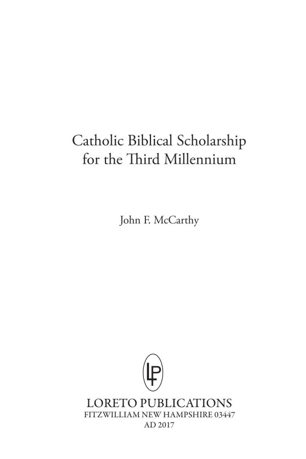 Catholic Biblical Scholarship For The Third Millennium 1st Edition Msgr John F Mccarthy