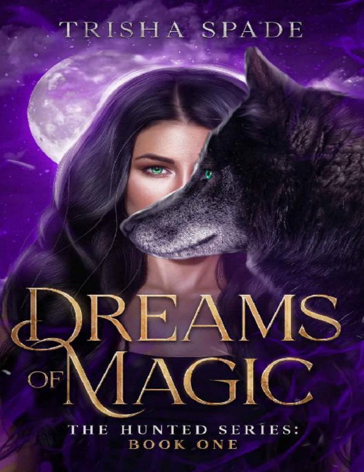 Dreams Of Magic 1st Edition Trisha Spade