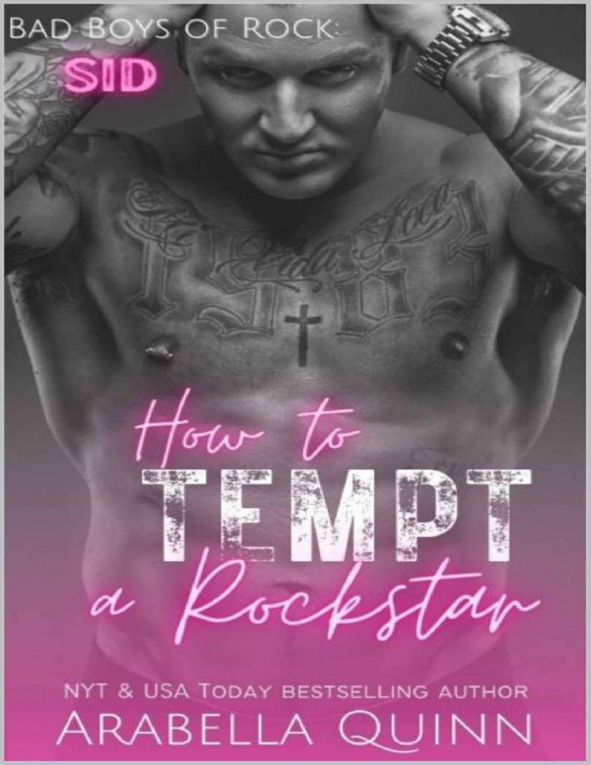 How To Tempt A Rockstar A Friends To Lovers Rockstar Romance 1st Edition Arabella Quinn
