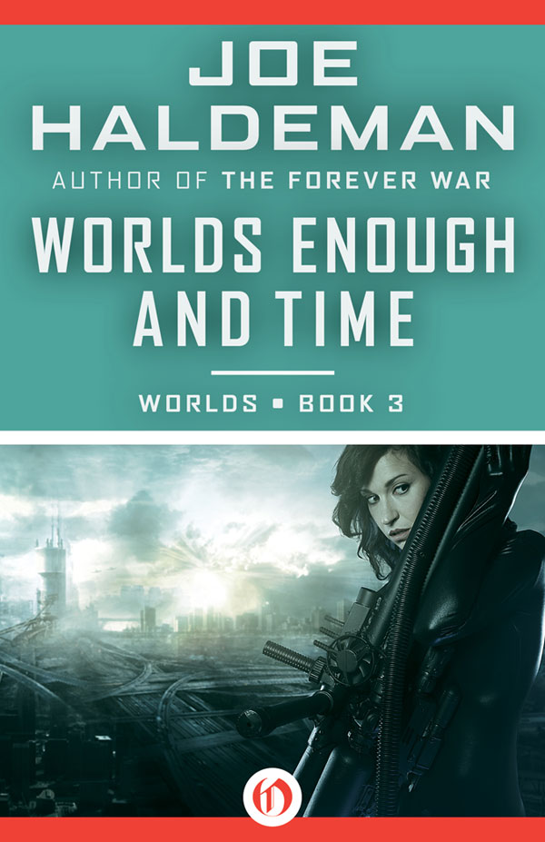 Worlds Enough And Time Joe Haldeman