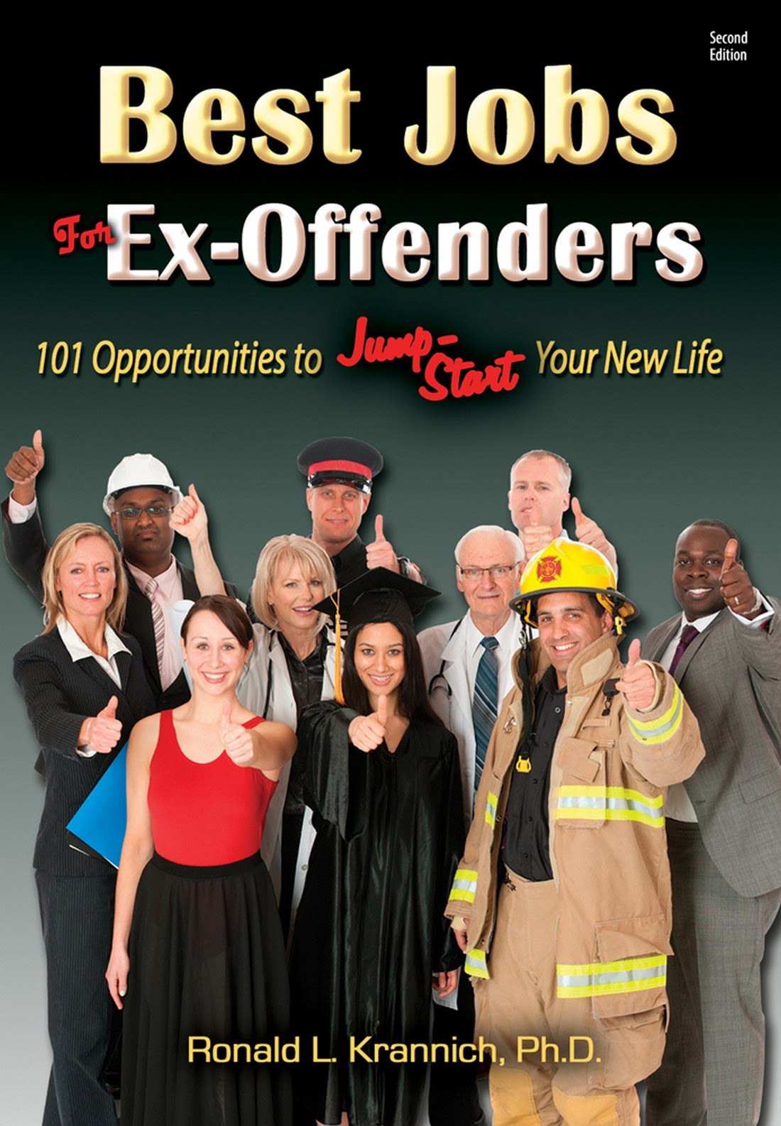 Best Jobs For Exoffenders Ronald L Krannich