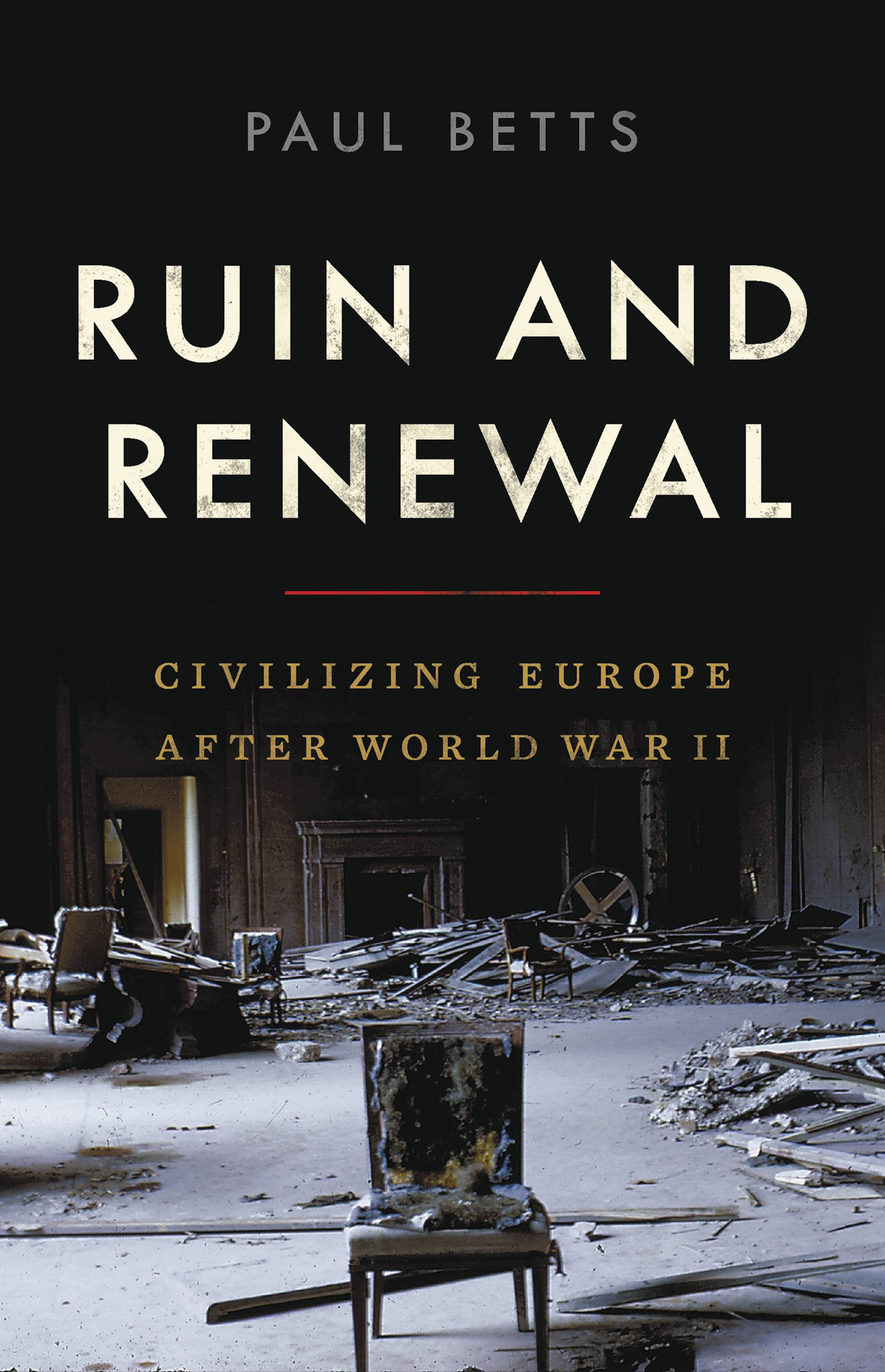 Ruin And Renewal Paul Betts