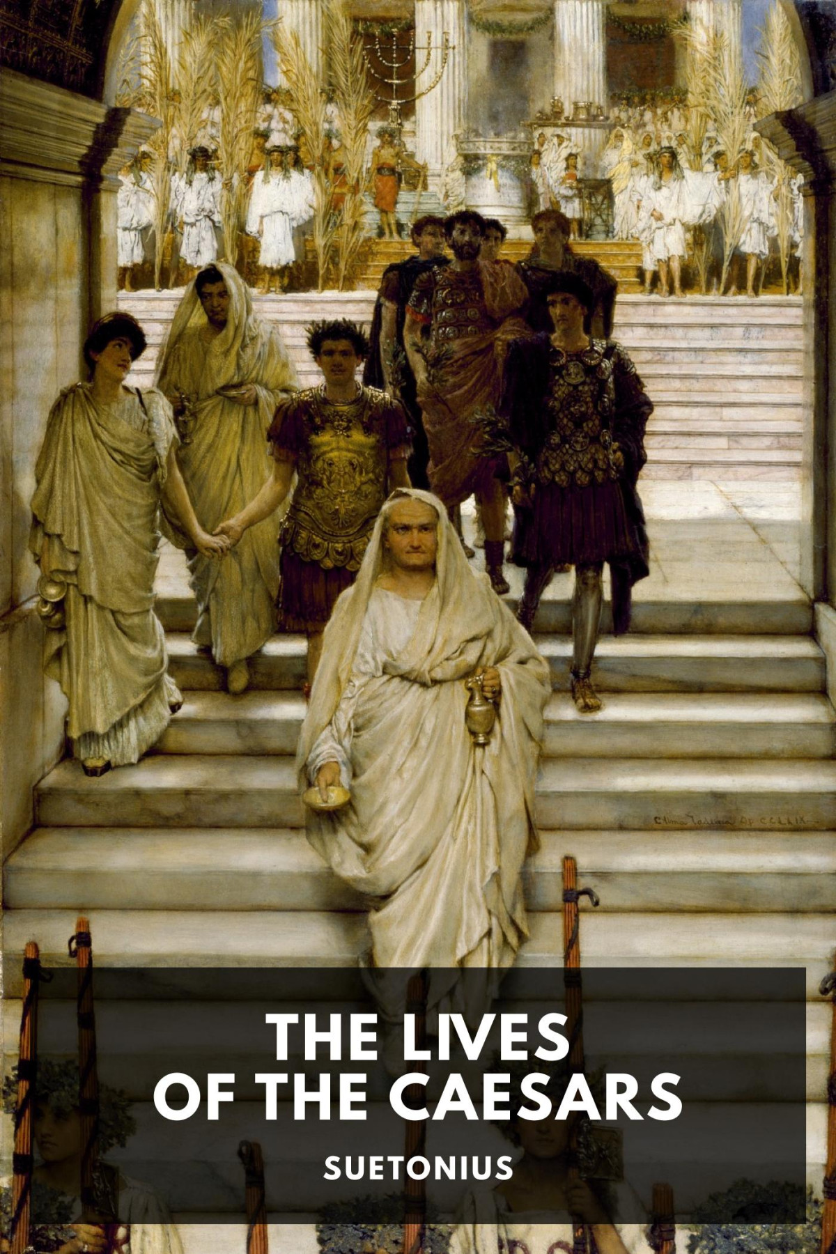 The Lives Of The Caesars Suetonius
