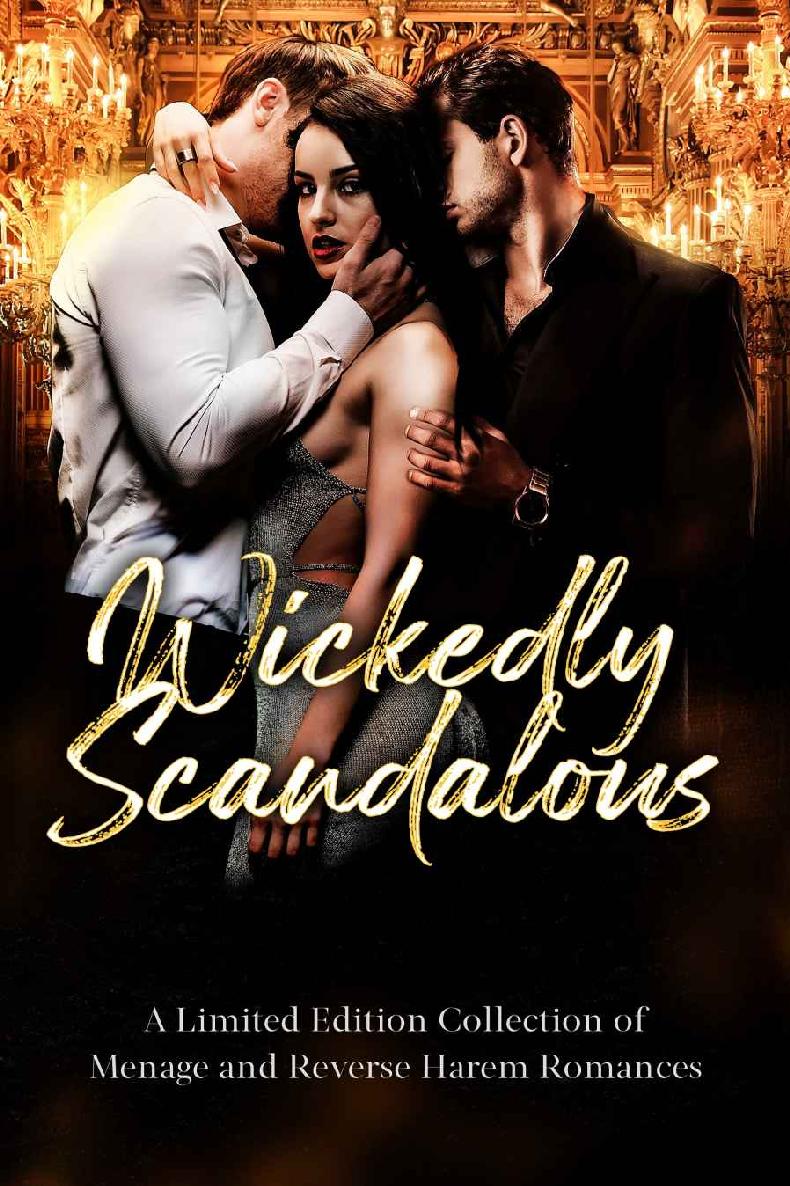 Wickedly Scandalous A Limited Edition Romance Collection Romance Collections Limited Editions Book 2 Stephanie Morris