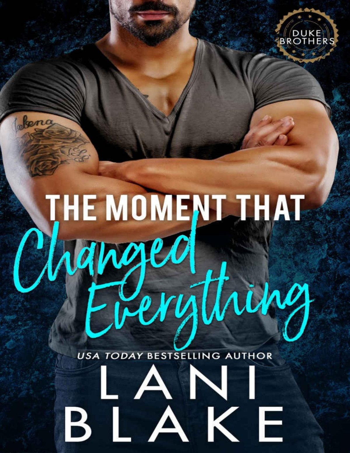 The Moment That Changed Everything A Grumpy Sunshine Small Town Romance Lani Blake