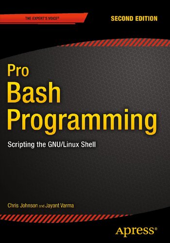 Pro Bash Programming Second Chris F A Johnson Jayant Varma