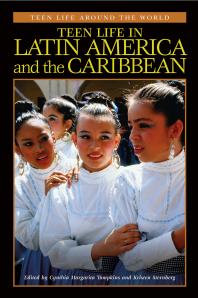 Teen Life In Latin America And The Caribbean Cynthia Tompkins Kristen Sternberg Kristen Sternberg