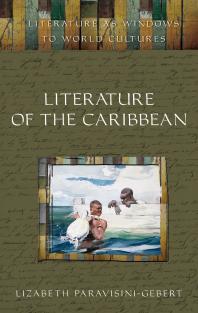 Literature Of The Caribbean Lizabeth Paravisinigebert