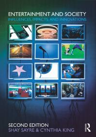 Entertainment And Society Influences Impacts And Innovations 2nd Edition Shay Sayre Cynthia King Jennings Bryant