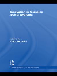 Innovation In Complex Social Systems 1st Edition Petra Ahrweiler