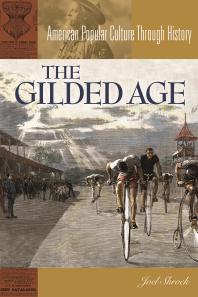 The Gilded Age Joel Shrock