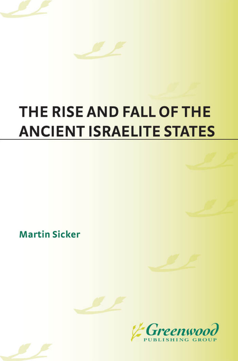 The Rise And Fall Of The Ancient Israelite States Martin Sicker