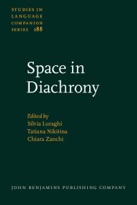 Space In Diachrony 1st Edition Silvia Luraghi Tatiana Nikitina Chiara Zanchi