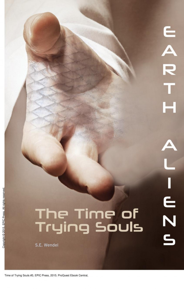 Time Of Trying Souls 3 1st Edition S E Wendel