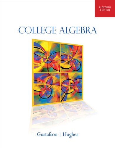 College Algebra 11th Edition R David Gustafson Jeffrey D Hughes