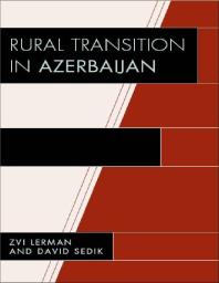 Rural Transition In Azerbaijan Zvi Lerman David Sedik