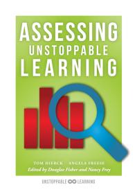 Assessing Unstoppable Learning A Guide To Systemsthinking Assessment In A Collaborative Culture 1st Edition Tom Hierck Angela Freese