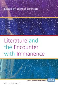 Literature And The Encounter With Immanence 1st Edition Brynnar Swenson
