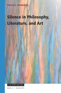 Silence In Philosophy Literature And Art 1st Edition Steven Bindeman