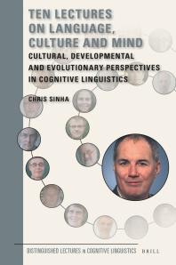 Ten Lectures On Language Culture And Mind Cultural Developmental And Evolutionary Perspectives In Cognitive Linguistics 1st Edition Chris Sinha