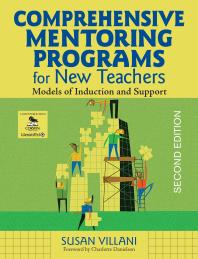 Comprehensive Mentoring Programs For New Teachers Models Of Induction And Support 2nd Edition Susan Villani