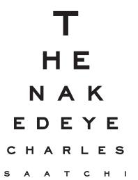 The Naked Eye 1st Edition Charles Saatchi
