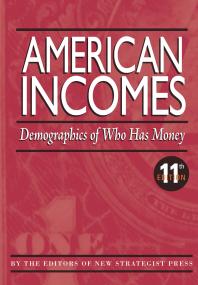 American Incomes Demographics Of Who Has Money 11th Edition Cheryl Russell
