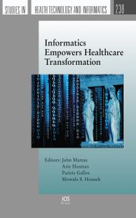 Informatics Empowers Healthcare Transformation 1st Edition J Mantas A Hasman G Gallos