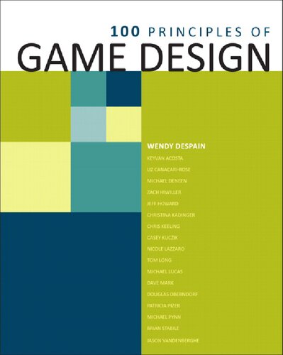 100 Principles Of Game Design 1st Edition Wendy Despain