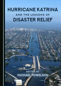 Hurricane Katrina And The Lessons Of Disaster Relief 1st Edition Michael Powelson
