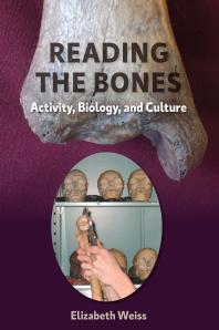 Reading The Bones Activity Biology And Culture 1st Edition Elizabeth Weiss