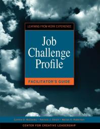 Job Challenge Profile Facilitator Guide Cynthia D Mccauley Patricia J Ohlott Marian N Ruderman