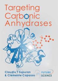 Targeting Carbonic Anhydrases Claudiu T Supuran Clemente Capasso