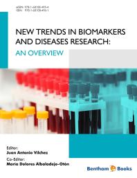 New Trends In Biomarkers And Diseases An Overview 1st Edition Juan Antonio Vlchez Mara Dolores Albaladejootn